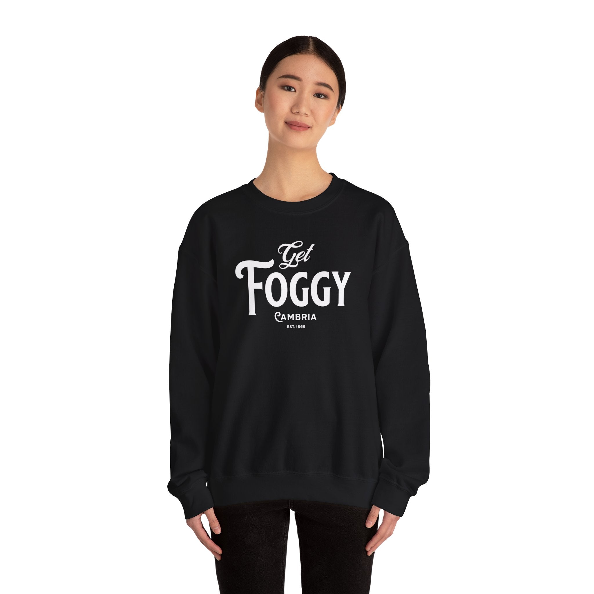 Get Foggy in Cambria Sweatshirt | Coastal Town Fog Graphic
