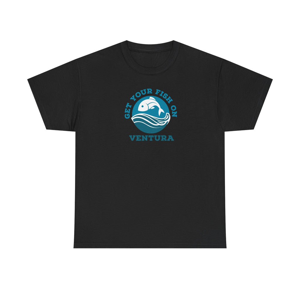 T-Shirt - Get your Fish on Ventura