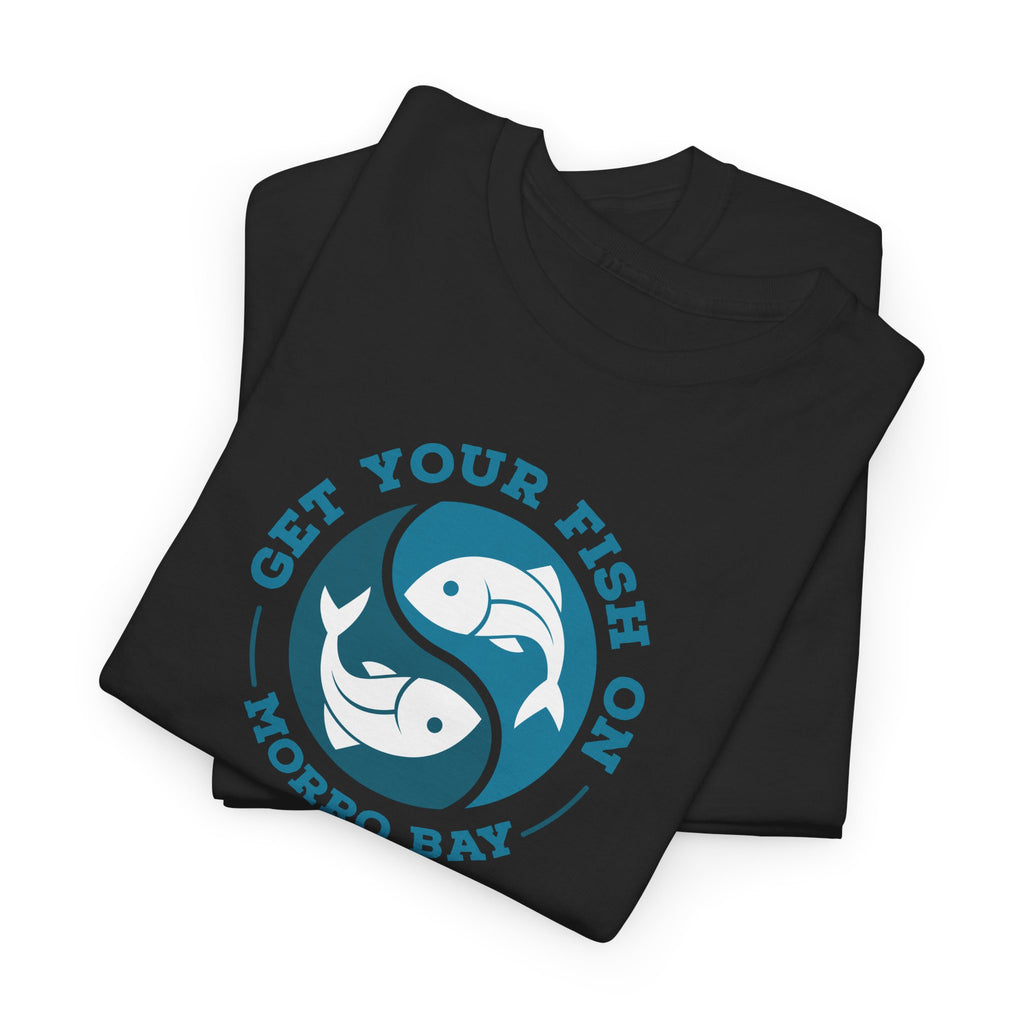 Fisherman's Unisex Tee - Get Your Fish on Morro Bay Design