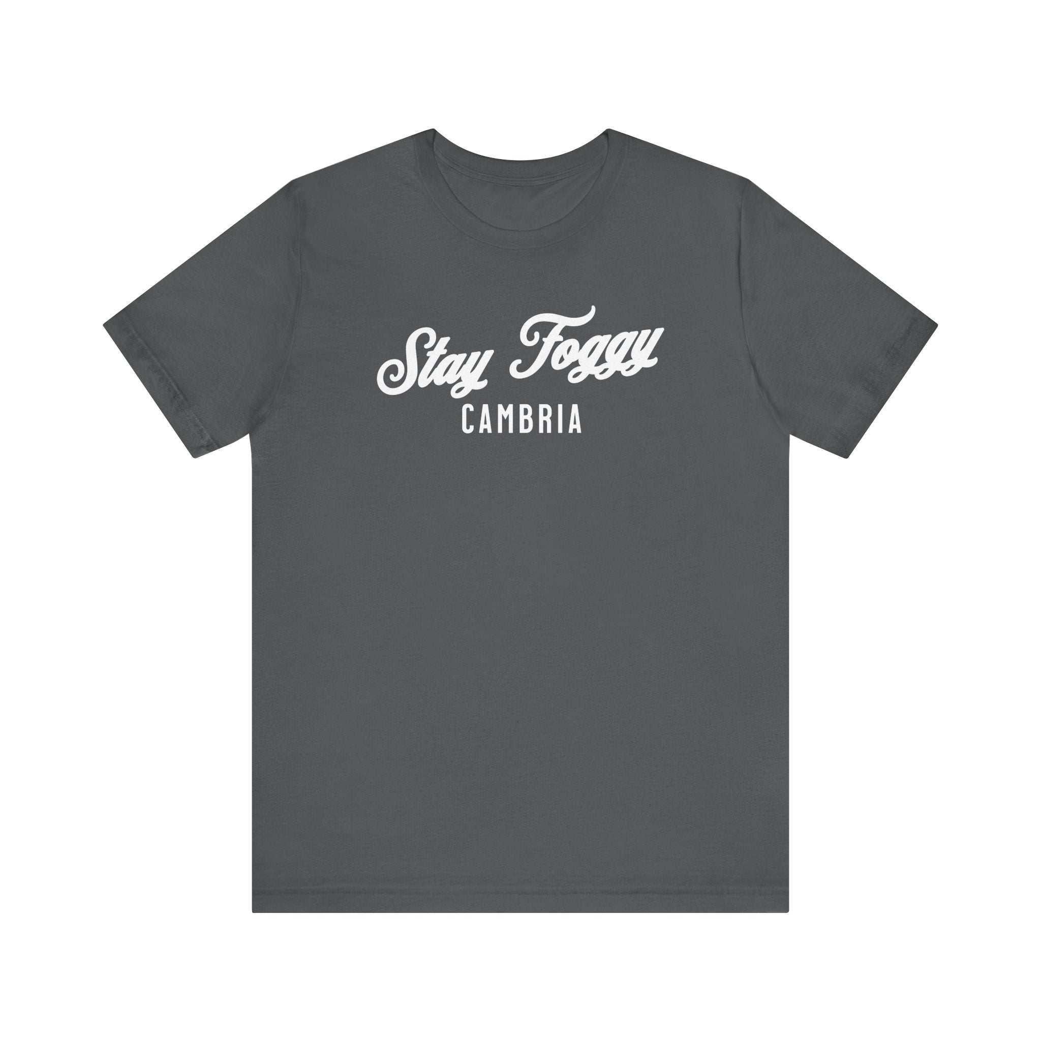 Stay Foggy T-Shirt - Unisex Jersey Short Sleeve Tee