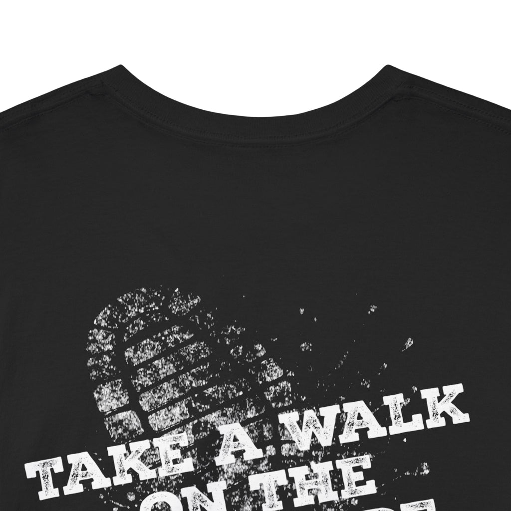 Take a Walk on the Wild Side T-Shirt — Cambria CA Front Design