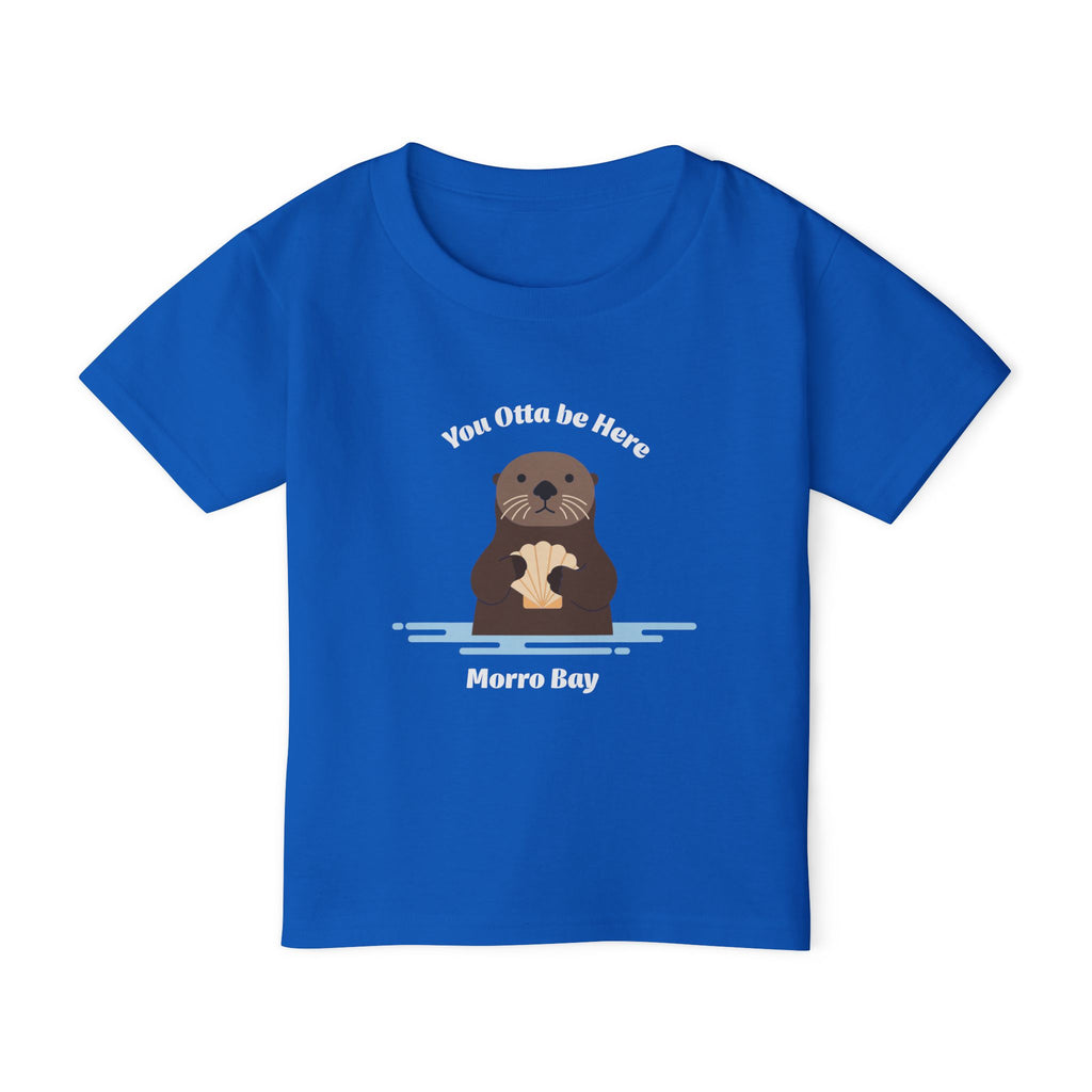 You Otta Be Here Morro Bay Toddler T-Shirt
