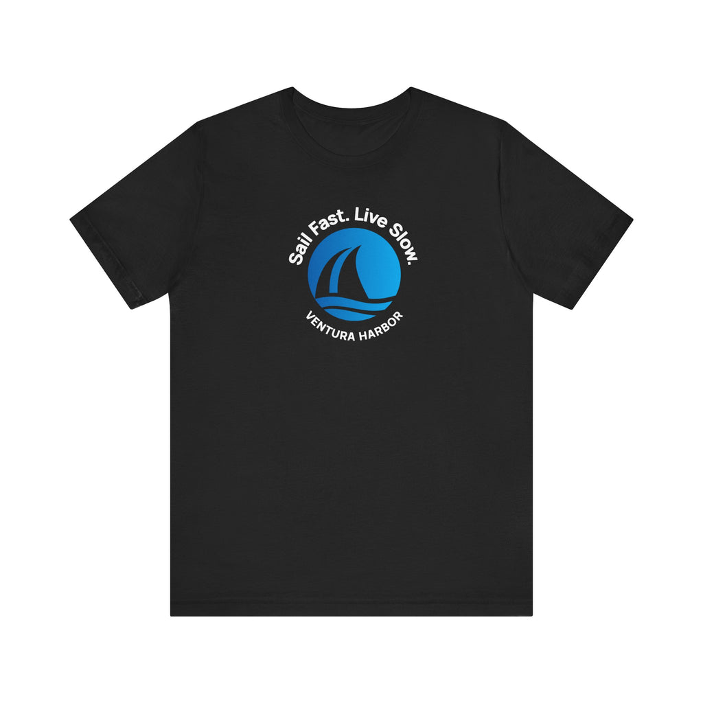 Ventura Harbor Tee — "sail fast. live slow." Graphic T-Shirt