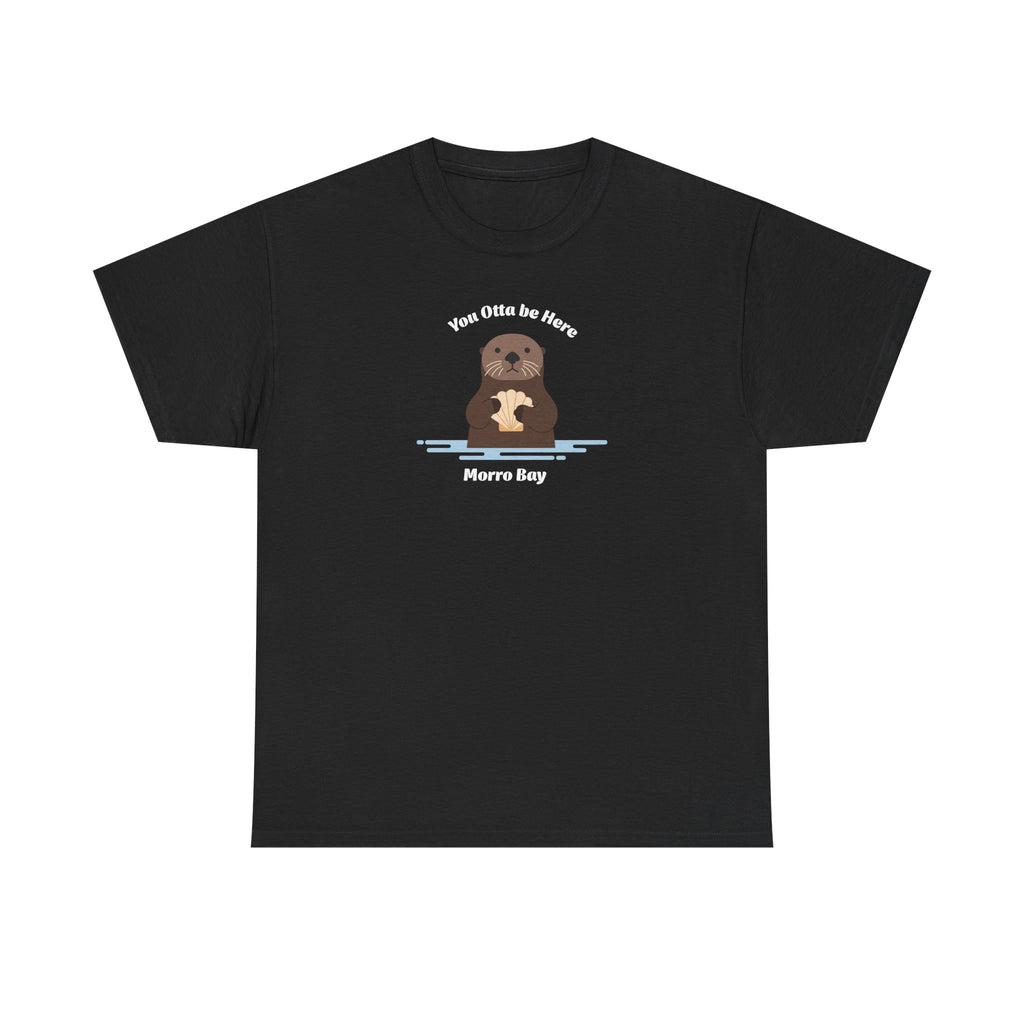You Otta Be Here Morra Bay T-Shirt | Coastal