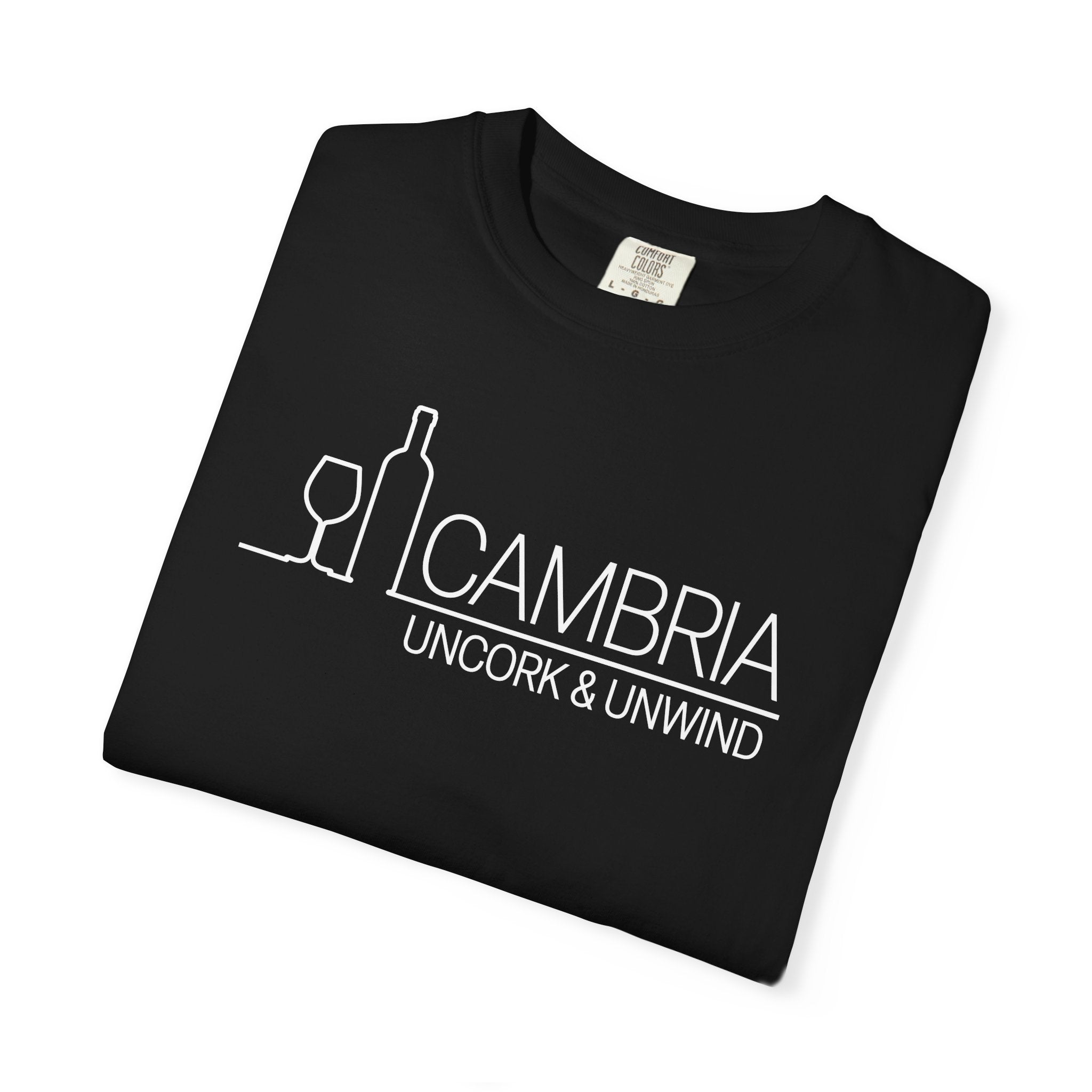 Uncork & Unwind Cambria Wine Lover Tee, Relaxing Gift, Casual Wear, Birthday, Gatherings, Summer Fun