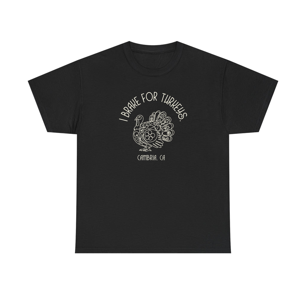 T‑Shirt — “I Brake for Turkeys” California Vintage Turkey Graphic Tee