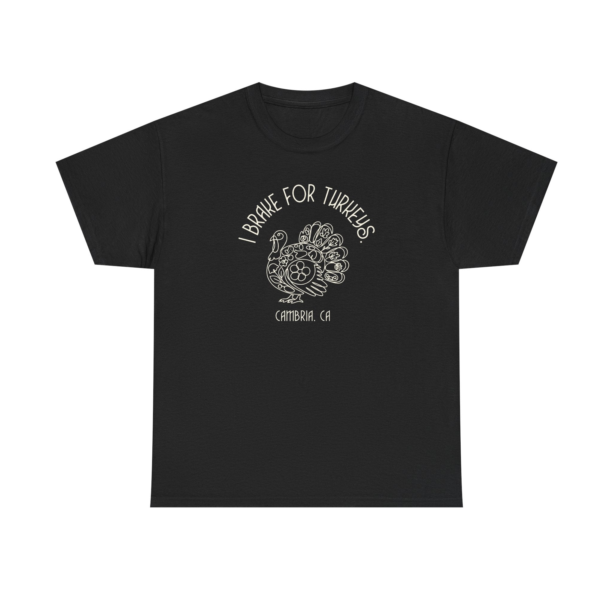 T‑Shirt — “I Brake for Turkeys” California Vintage Turkey Graphic Tee