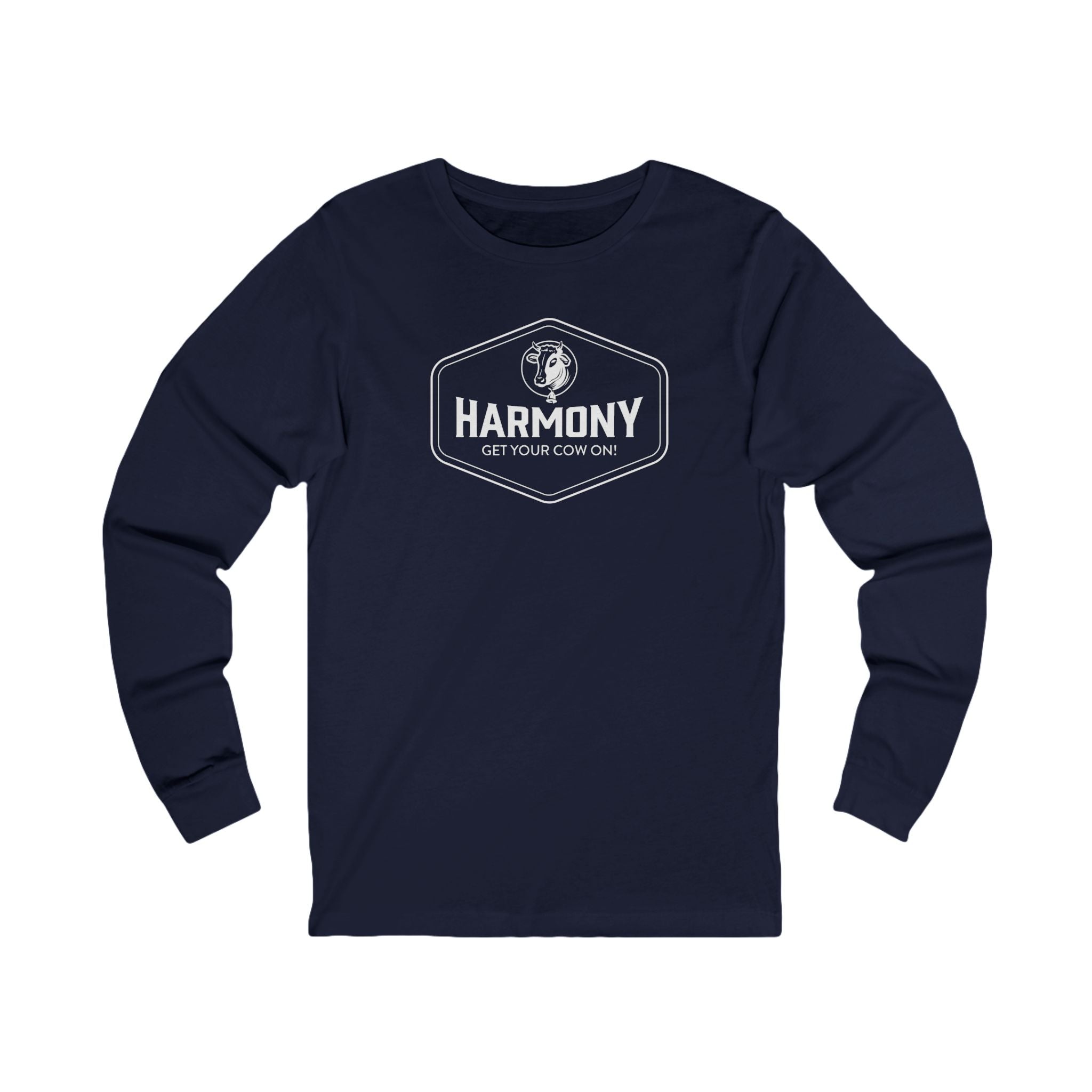 Harmony Unisex Long Sleeve Tee Get your Cow On!