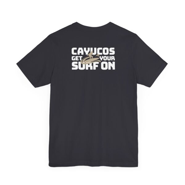 Surf Cayucos California Fun Tee Shirt - Beach Lover Gift, Unisex Graphic T-Shirt, Coastal Vibes Top, Summer Souvenir Apparel - Image 4