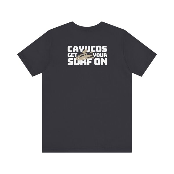Surf Cayucos California Fun Tee Shirt - Beach Lover Gift, Unisex Graphic T-Shirt, Coastal Vibes Top, Summer Souvenir Apparel - Image 2