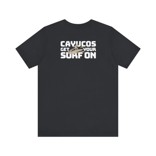 Surf Cayucos California Fun Tee Shirt - Beach Lover Gift, Unisex Graphic T-Shirt, Coastal Vibes Top, Summer Souvenir Apparel - Image 6